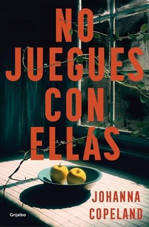 NO JUEGUES CON ELLAS | 9788425369148 | COPELAND, JOHANNA | Llibreria La Gralla | Librería online de Granollers