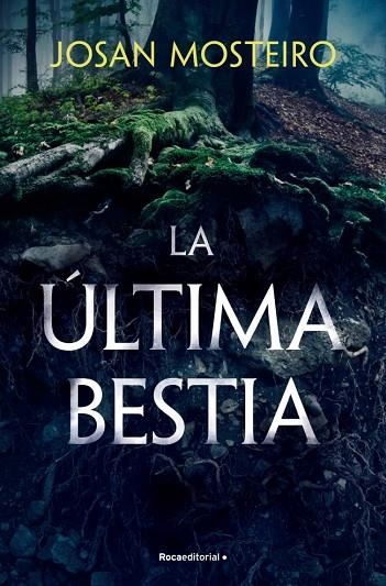 ÚLTIMA BESTIA, LA | 9788419965103 | MOSTEIRO, JOSAN | Llibreria La Gralla | Llibreria online de Granollers
