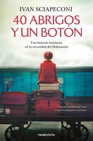 40 ABRIGOS Y UN BOTÓN (BOLSILLO) | 9788410197213 | SCIAPECONI, IVAN | Llibreria La Gralla | Llibreria online de Granollers