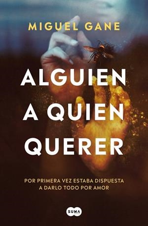 ALGUIEN A QUIEN QUERER | 9788491298410 | GANE, MIGUEL | Llibreria La Gralla | Librería online de Granollers