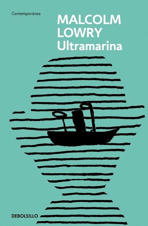 ULTRAMARINA (BOLSILLO) | 9788466378147 | LOWRY, MALCOLM | Llibreria La Gralla | Llibreria online de Granollers