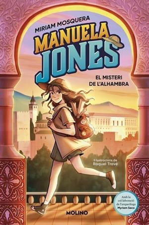 MANUELA JONES (EDICIÓ EN CATALÀ) 1 - EL MISTERI DE L'ALHAMBRA | 9788427246966 | MOSQUERA, MIRIAM / SECO ÁLVAREZ, MYRIAM | Llibreria La Gralla | Llibreria online de Granollers