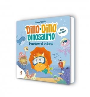 DINO-DINO DESCUBRE EL OCÉANO (DINO-DINO DINOSAURIO 5) | 9788410318069 | VICEDO, DIANA | Llibreria La Gralla | Llibreria online de Granollers
