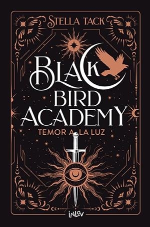 BLACK BIRD ACADEMY 2. TEMOR A LA LUZ | 9788410399037 | TACK, STELLA | Llibreria La Gralla | Llibreria online de Granollers