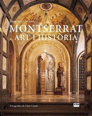 MONTSERRAT. ART I HISTÒRIA | 9788491913528 | LAPLANA I PUY, JOSEP DE CALASSANÇ | Llibreria La Gralla | Llibreria online de Granollers