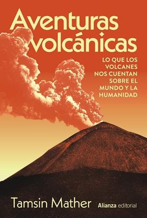 AVENTURAS VOLCÁNICAS | 9788411488914 | MATHER, TAMSIN | Llibreria La Gralla | Llibreria online de Granollers