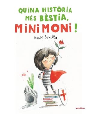 QUINA HISTÒRIA MÉS BÈSTIA, MINIMONI! | 9788410302440 | BONILLA, ROCIO | Llibreria La Gralla | Llibreria online de Granollers