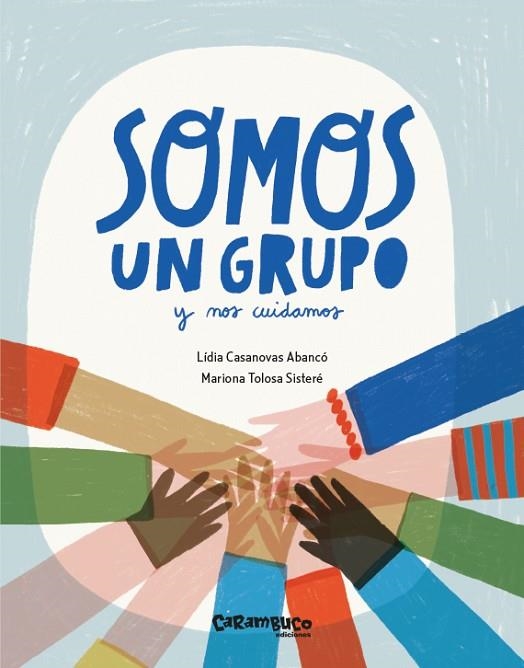 SOMOS UN GRUPO Y NOS CUIDAMOS | 9788410252264 | CASANOVAS, LÍDIA | Llibreria La Gralla | Llibreria online de Granollers