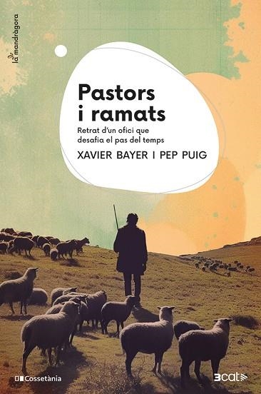PASTORS I RAMATS | 9788413564586 | BAYER, XAVIER / PUIG, PEP | Llibreria La Gralla | Librería online de Granollers