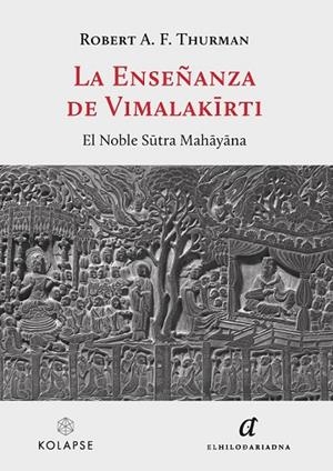 ENSEÑANZA DE VIMALAKIRTI, LA | 9788419741127 | THURMAN, ROBERT A. F. | Llibreria La Gralla | Llibreria online de Granollers