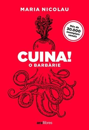 CUINA! O BARBÀRIE. ED 2025 | 9788411731553 | NICOLAU I ROCABAYERA, MARIA | Llibreria La Gralla | Llibreria online de Granollers