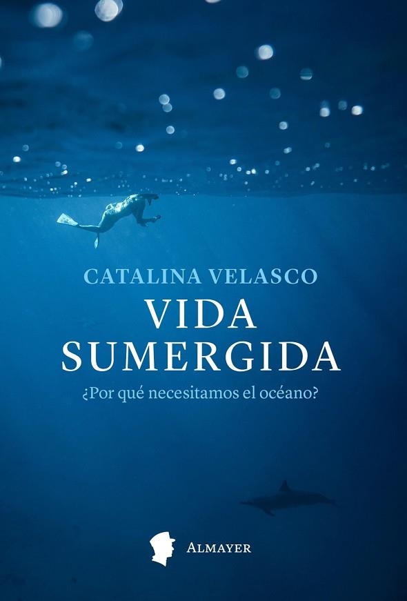 VIDA SUMERGIDA | 9788412891546 | VELASCO, CATALINA | Llibreria La Gralla | Llibreria online de Granollers