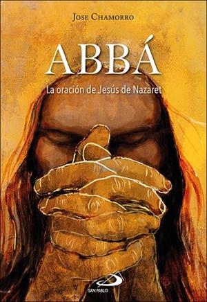ABBÁ | 9788428571678 | CHAMORRO GARCÍA, JOSE | Llibreria La Gralla | Llibreria online de Granollers