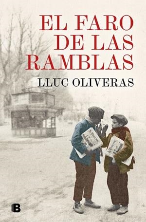 FARO DE LAS RAMBLAS, EL | 9788466681476 | OLIVERAS, LLUC | Llibreria La Gralla | Librería online de Granollers