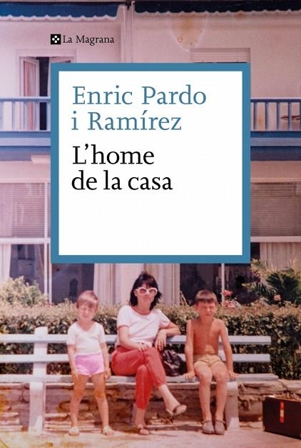 HOME DE LA CASA, L' | 9788419334695 | PARDO, ENRIC | Llibreria La Gralla | Llibreria online de Granollers