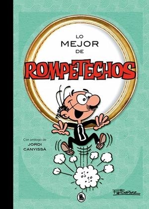 MEJOR DE ROMPETECHOS, LO  (LO MEJOR DE...) | 9788402430366 | IBÁÑEZ, FRANCISCO | Llibreria La Gralla | Librería online de Granollers