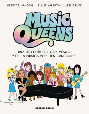 MUSIC QUEENS | 9788419393531 | MANZONI, REBECCA ; VALENTIN, ÉMILIE ;  PLÉE, LESLIE | Llibreria La Gralla | Llibreria online de Granollers