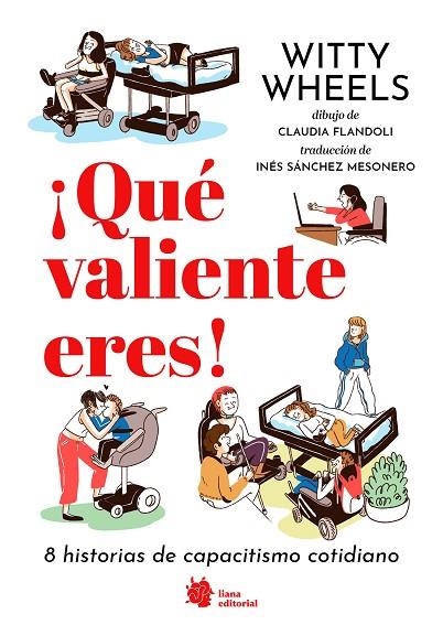 ¡QUÉ VALIENTE ERES! 8 HISTORIAS DE CAPACITISMO COTIDIANO | 9788410158108 | PAOLINI, MARIA CHIARA ; PAOLINI, ELENA | Llibreria La Gralla | Llibreria online de Granollers