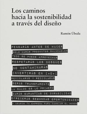 CAMINOS HACIA LA SOSTENIBILIDAD A TRAVÉS DEL DISEÑO, LOS | 9788410024663 | ÚBEDA, RAMÓN | Llibreria La Gralla | Librería online de Granollers