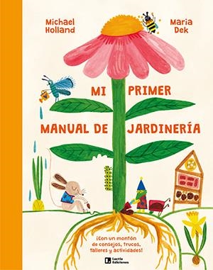 MI PRIMER MANUAL DE JARDINERÍA | 9788418735745 | HOLLAND, MICHAEL | Llibreria La Gralla | Llibreria online de Granollers
