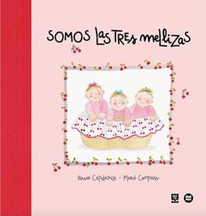 SOMOS LAS TRES MELLIZAS | 9788410447028 | CAPDEVILA I VALLS, ROSER | Llibreria La Gralla | Llibreria online de Granollers