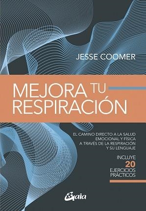 MEJORA TU RESPIRACIÓN | 9788411081467 | COOMER, JESSE | Llibreria La Gralla | Librería online de Granollers