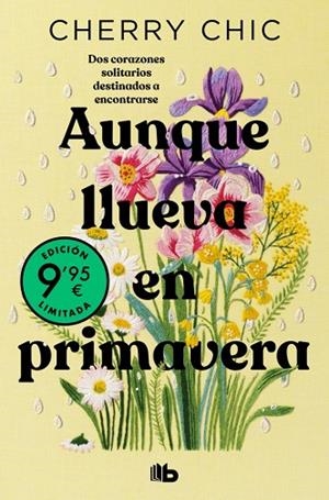 AUNQUE LLUEVA EN PRIMAVERA  (BOLSILLO CAMPAÑA EDICIÓN LIMITADA) | 9788410381360 | CHERRY CHIC | Llibreria La Gralla | Llibreria online de Granollers