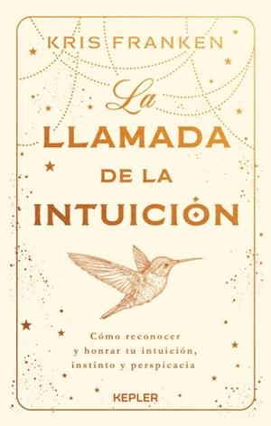 LLAMADA DE LA INTUICIÓN, LA | 9788419656025 | FRANKEN, KRIS | Llibreria La Gralla | Librería online de Granollers