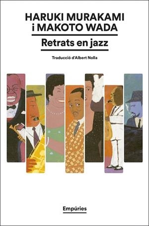 RETRATS EN JAZZ | 9788419729774 | MURAKAMI, HARUKI ;  WADA, MAKOTO | Llibreria La Gralla | Librería online de Granollers