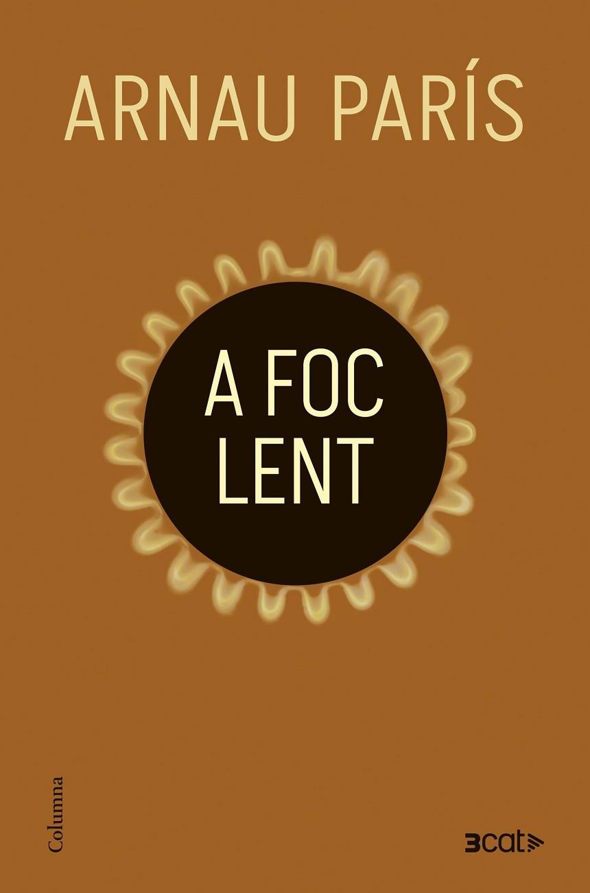 A FOC LENT | 9788466433440 | PARÍS MASIP, ARNAU | Llibreria La Gralla | Llibreria online de Granollers