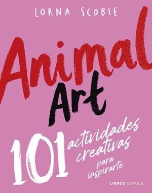 ANIMAL ART | 9788448042141 | SCOBIE, LORNA | Llibreria La Gralla | Llibreria online de Granollers