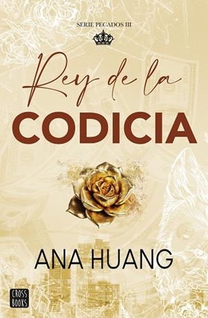 REY DE LA CODICIA PECADOS 3. | 9788408299516 | HUANG, ANA | Llibreria La Gralla | Llibreria online de Granollers