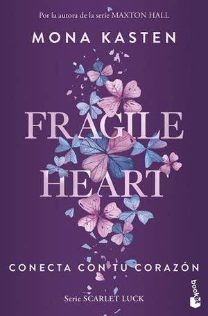 FRAGILE HEART. CONECTA CON TU CORAZÓN | 9788408299738 | KASTEN, MONA | Llibreria La Gralla | Librería online de Granollers