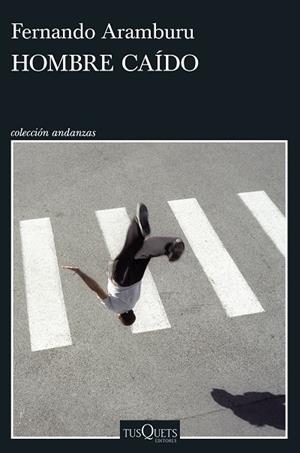 HOMBRE CAÍDO | 9788411075930 | ARAMBURU, FERNANDO | Llibreria La Gralla | Llibreria online de Granollers