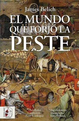 MUNDO QUE FORJÓ LA PESTE, EL | 9788412898477 | BELICH, JAMES | Llibreria La Gralla | Librería online de Granollers