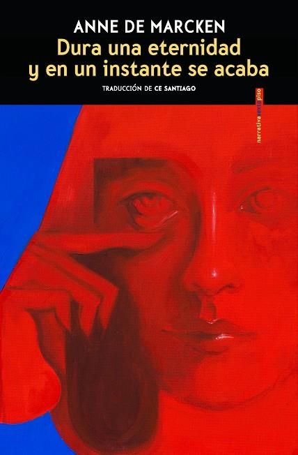 DURA UNA ETERNIDAD Y EN UN INSTANTE SE ACABA | 9788410249387 | DE MARCKEN, ANNE | Llibreria La Gralla | Llibreria online de Granollers