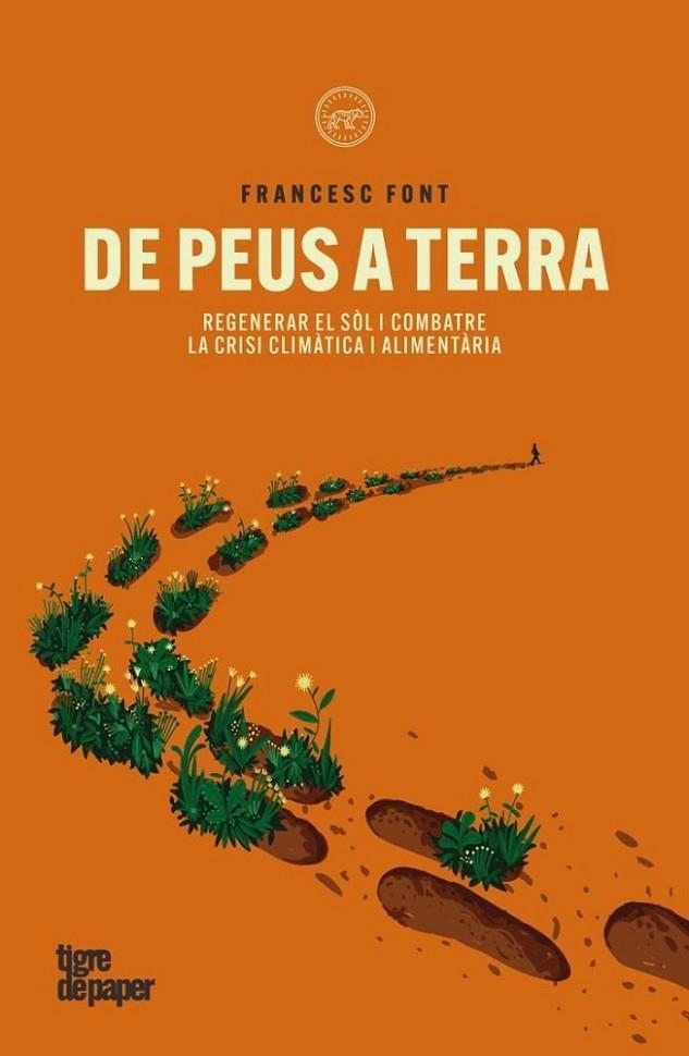 DE PEUS A TERRA | 9788418705991 | FONT, FRANCESC | Llibreria La Gralla | Llibreria online de Granollers