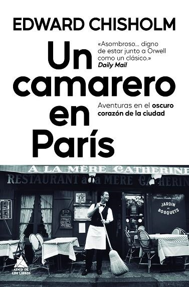 UN CAMARERO EN PARÍS | 9788419703996 | CHISHOLM, EDWARD | Llibreria La Gralla | Llibreria online de Granollers