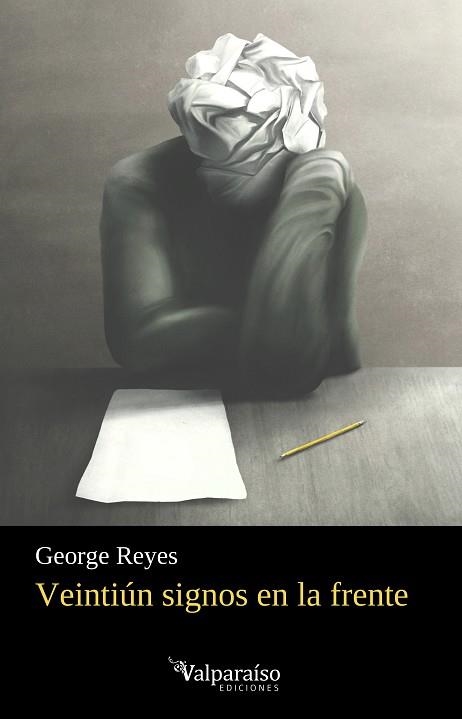 VEINTIÚN SIGNOS EN LA FRENTE | 9791387538095 | REYES, GEORGE | Llibreria La Gralla | Librería online de Granollers