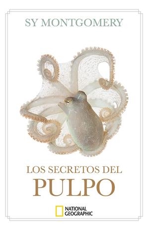 SECRETOS DEL PULPO, LOS | 9788482988764 | MONTGOMERY, SY | Llibreria La Gralla | Llibreria online de Granollers