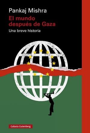 MUNDO DESPUÉS DE GAZA, EL | 9788410317383 | MISHRA, PANKAJ | Llibreria La Gralla | Librería online de Granollers
