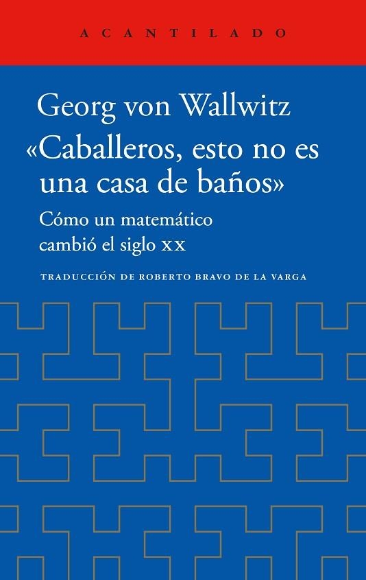 «CABALLEROS, ESTO NO ES UNA CASA DE BAÑOS» | 9788419958518 | VON WALLWITZ, GEORG | Llibreria La Gralla | Llibreria online de Granollers
