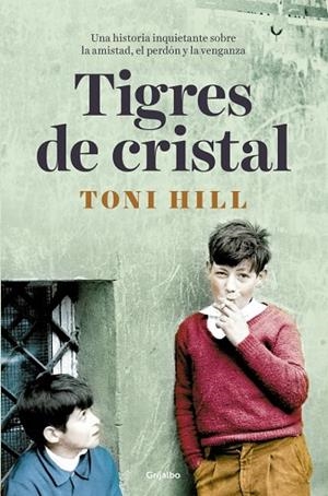 TIGRES DE CRISTAL | 9788425369537 | HILL, TONI | Llibreria La Gralla | Llibreria online de Granollers