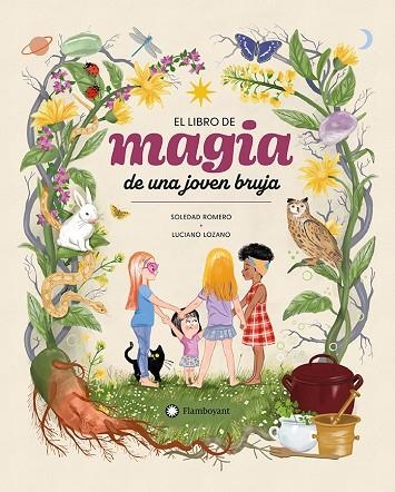 LIBRO DE MAGIA DE UNA JOVEN BRUJA, EL | 9788410090491 | ROMERO, SOLEDAD | Llibreria La Gralla | Librería online de Granollers