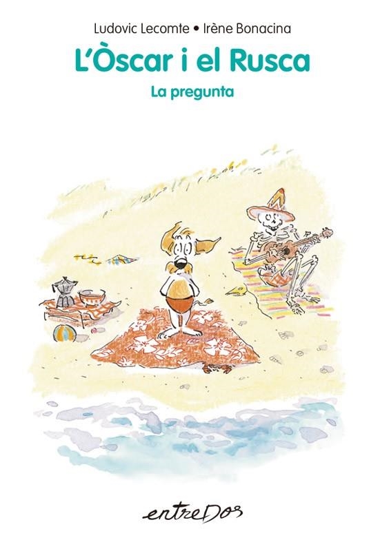 ÒSCAR I EL RUSCA, L'  LA PREGUNTA | 9788418900952 | LECOMTE, LUDOVIC | Llibreria La Gralla | Llibreria online de Granollers