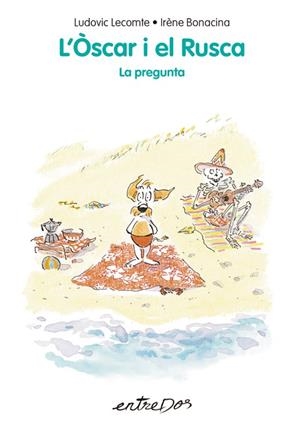 ÒSCAR I EL RUSCA, L'  LA PREGUNTA | 9788418900952 | LECOMTE, LUDOVIC | Llibreria La Gralla | Librería online de Granollers