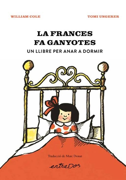 FRANCES FA GANYOTES, LA  UN LLIBRE PER ANAR A DORMIR | 9788418900914 | COLE, WILLIAM | Llibreria La Gralla | Llibreria online de Granollers