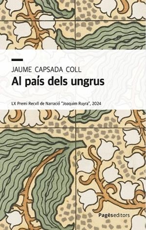 PAÍS DELS UNGRUS, AL | 9788413036021 | CAPSADA COLL, JAUME | Llibreria La Gralla | Librería online de Granollers
