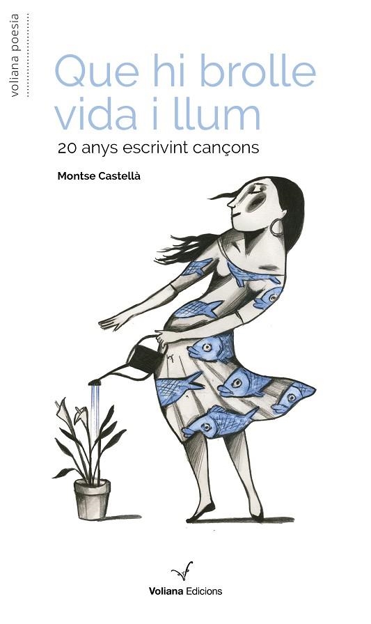 QUE HI BROLLE VIDA I LLUM | 9788412965445 | CASTELLÀ ESPUNY, MONTSE | Llibreria La Gralla | Librería online de Granollers