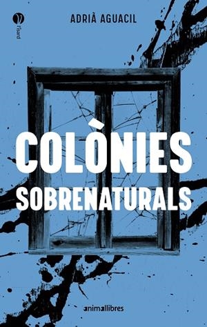 COLÒNIES SOBRENATURALS | 9788410302471 | AGUACIL, ADRIA | Llibreria La Gralla | Librería online de Granollers